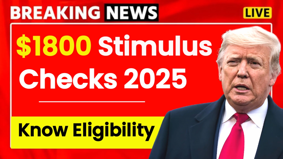 $1800 Stimulus Checks 2025