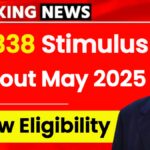 $1,338 Stimulus Payout May 2025